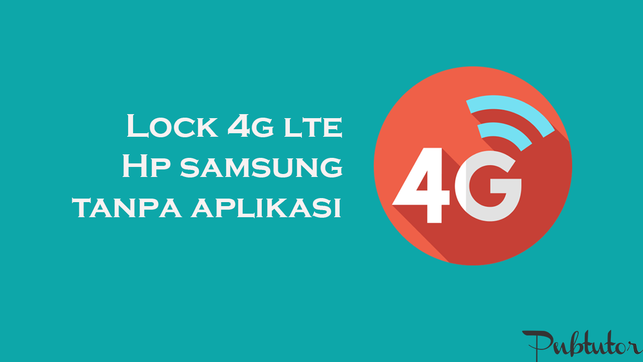 cara mengunci 4g samsung tanpa aplikasi